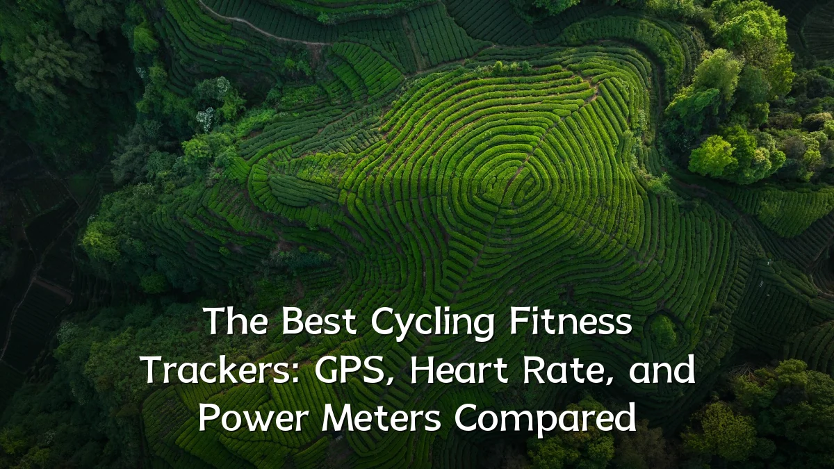 The Best Cycling Fitness Trackers: GPS, Heart Rate, and Power Meters Compared